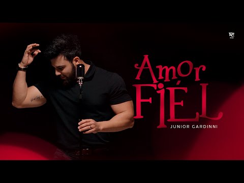 Junior Gardinni - Amor Fiel | Clipe Oficial