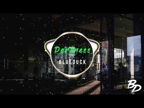 Blueduck - Darkness (Original Mix)