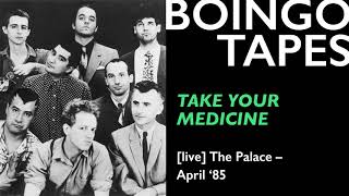 Take Your Medicine (Live) – Oingo Boingo | The Palace 1985