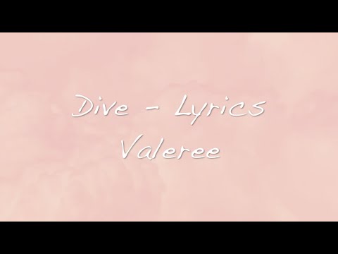 Valeree - Dive (Lyric Video)