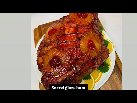 Sorrel Glaze Ham | How to prepare ham for Christmas | Christmas Ham Recipe | Sorrel Ham Recipe
