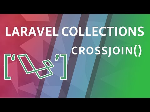 crossJoin | Laravel Collections