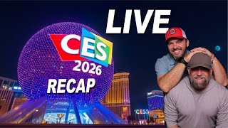 Matt and I Recap Our CES 2026 Experience