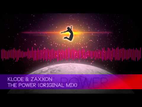 Klode & Zaxxon - The Power (Original Mix)