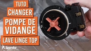 Comment changer la pompe de vidange sur un lave linge TOP