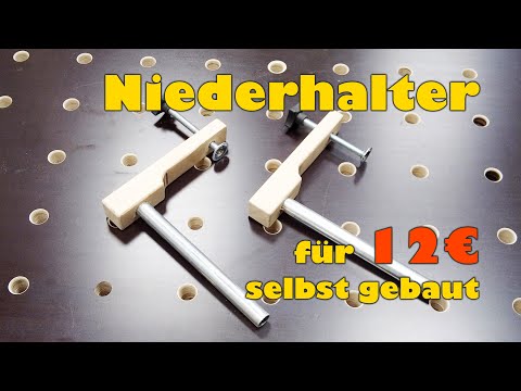 Niederhalter selbst bauen · 20mm Lochraster · schnell & günstig 👍