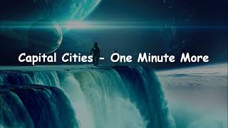 Capital Cities - One Minute More [Sub Español/Inglés] (HD)