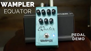 Video thumbnail for New Pedal Alert - Wampler Equator - A Must Have EQ Pedal For Tone Tweakers by Brett Papa