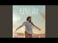 A Dios Sea La Gloria (Instrumental)