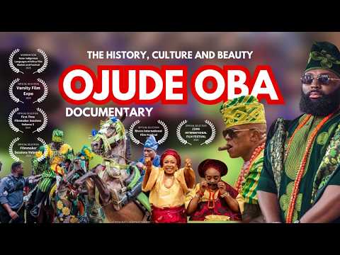 Ojude Oba Documentary - The History, Culture and Beauty | Short Film