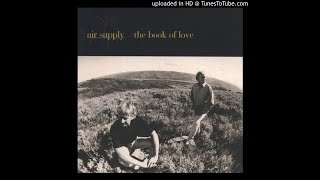 Air Supply - 07. Let&#39;s Stay Together Tonight