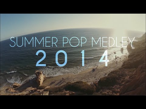Summer Pop Medley 2014 (Sam Tsui & Kurt Schneider) | Sam Tsui