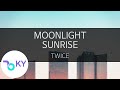 MOONLIGHT SUNRISE - TWICE (트와이스) (KY.24694) / KY Karaoke