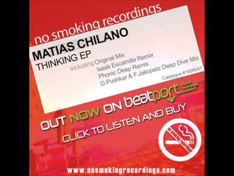 Matias Chilano - Thinking (Isaak Escamilla Remix) [No Smoking Recordings]