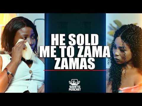 SOWETO PODCAST EP 22 HE SOLD ME TO ZAMA ZAMAS