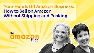How to Sell on Amazon FBA Without Shipping or Packing