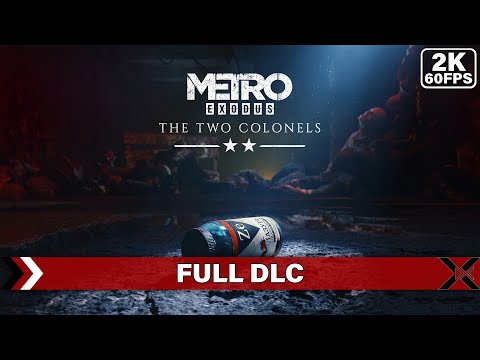 Metro Exodus - The Two Colonels | Gameplay Walkthrough Full DLC [1440p QHD 60FPS PC] - No Commentary