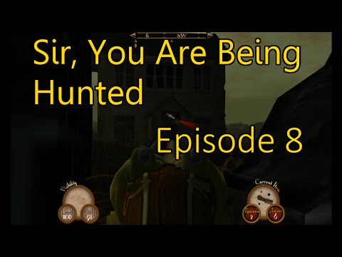[Sir, You Are Being Hunted] Episode 8 - New Beginnings