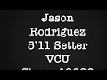 Jason Rodriguez, 5’11 Setter, class of 2020