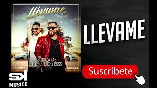 Llévame - Espinoza Paz Y Freddo Lucky Bossi