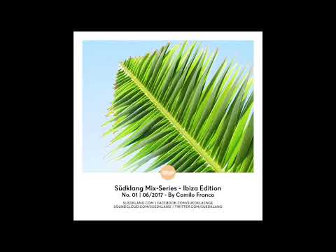 Suedklang Mix-Series - Ibiza Edition No.1 | 06/2017 By Camilo Franco