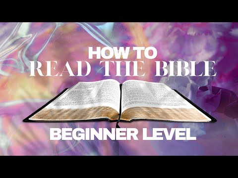 How to read The Bible : Beginner Level