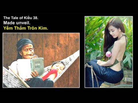 The Tale of Kiều 38 - Made unveil - Yếm Thắm Trôn Kim - Poem: Nguyen  Du.