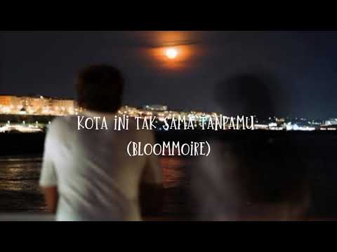 kota ini tak sama tanpamu - nadhif basalamah (speed up'reverb)