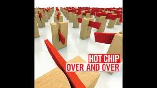Hot Chip - Over and Over (Soulwax Edit)