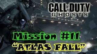 preview picture of video 'Call Of Duty Ghosts Campaign Mission #11 - ATLAS FALLS'