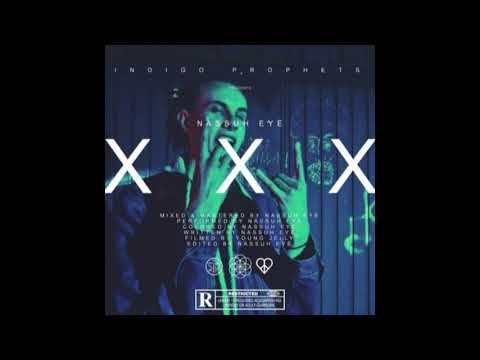 XXX - NASSUH EYÉ (Audio Reupload)