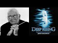 Deep Rising - Main Title - Leila's Gone - Hold On - End Title (Jerry Goldsmith - 1998)