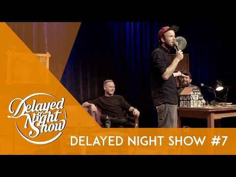 Delayed Night Show #7 mit Patrick Salmen, Quichotte, André Herrmann & Markus Barth