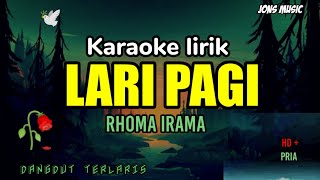 Download lagu KARAOKE DANGDUT LARI PAGI - RHOMA IRAMA & SONETA GROUP || NADA PRIA mp3 Download lagu KARAOKE DANGDUT LARI PAGI - RHOMA IRAMA & SONETA GROUP || NADA PRIA mp3