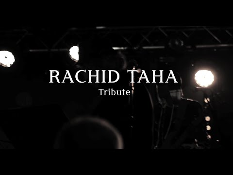 Rachid Taha Tribute (La Hafla) - [One Shot Live] @ La Bellevilloise