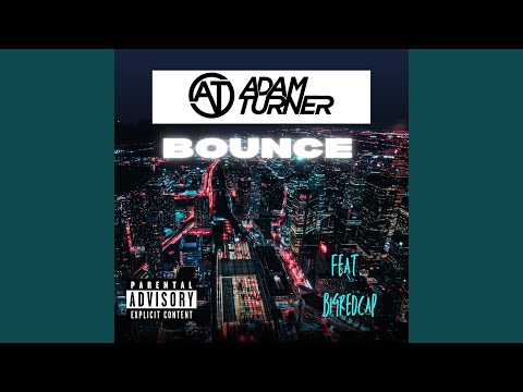 Bounce (feat. BIGREDCAP)