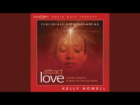 Attract Love - Use Headphones