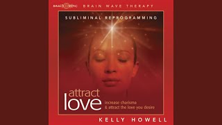 Attract Love - Use Headphones