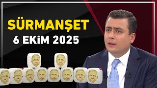 Sürmanşet 6 Ekim 2025