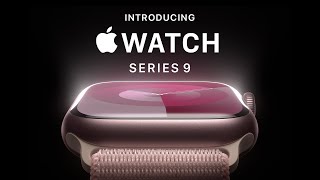 Introducing Apple Watch Series 9 | Apple