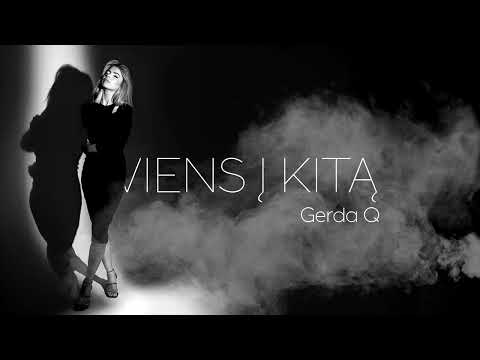 Gerda Q  - viens į kitą