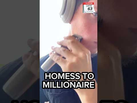 Homeless to millionaire