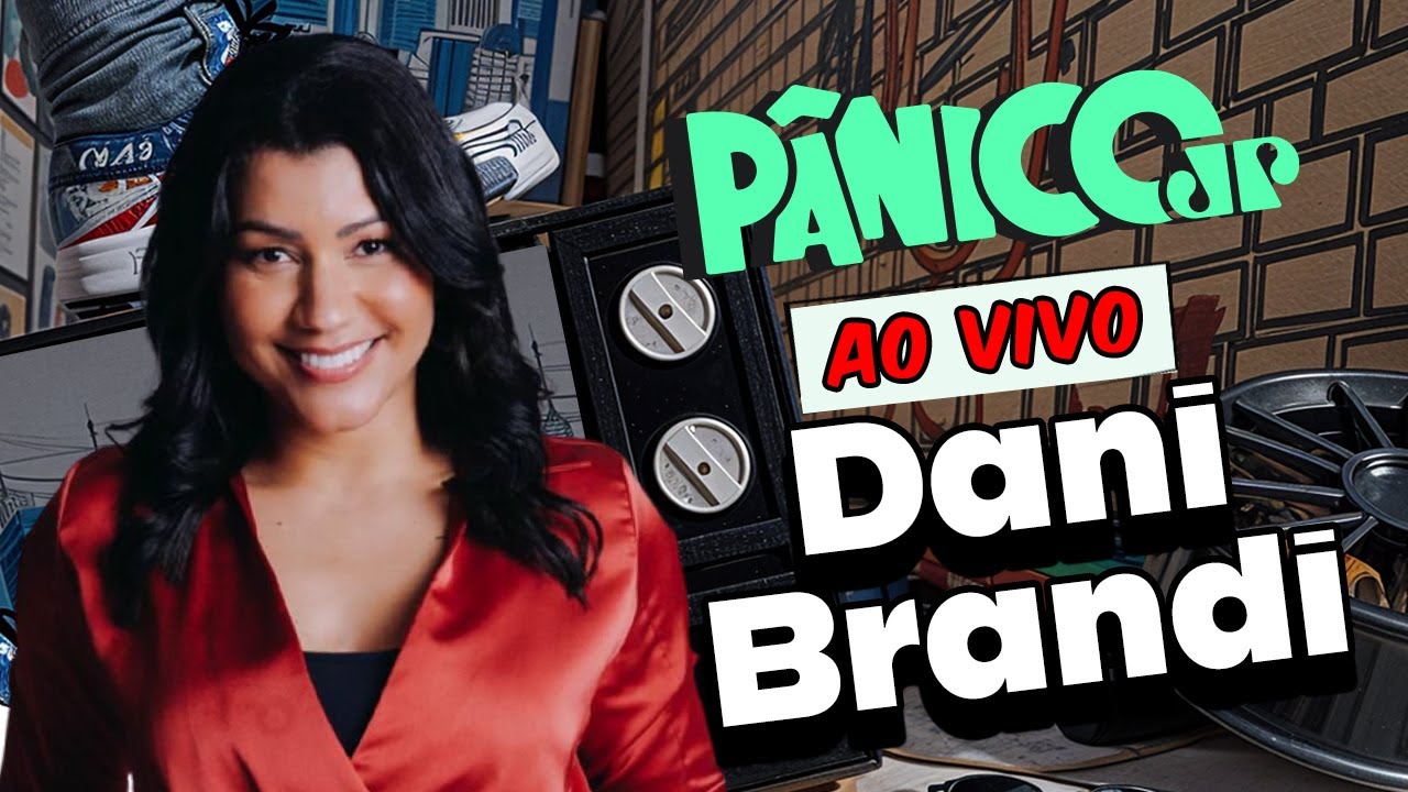 DANI BRANDI | PÂNICO - 10/11/2025