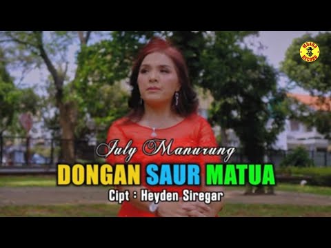 JULI MANURUNG || DONGAN SAUR MATUA || COPYRIGHTED BY HEYDEN SIREGAR || OFFICIAL MUSIC VIDEO