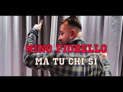 Nino Fiorello - Ma tu chi Si ( Official video 2023 )