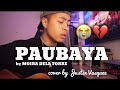 Paubaya x cover by Justin Vasquez