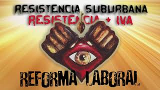 Reforma Laboral Music Video