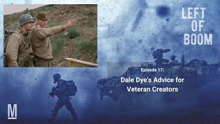 17. Dale Dye's Advice for Veteran Creators