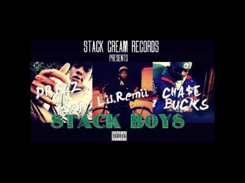 DrizzDaGod x Remii x Cha$e Gwapo - Stack Boys (Prod Just Blaze)