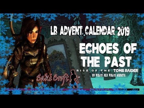 #NOCOMMENTARY #TRLE - LB ADVENT CALENDAR 2019 ~ Echoes of the Past